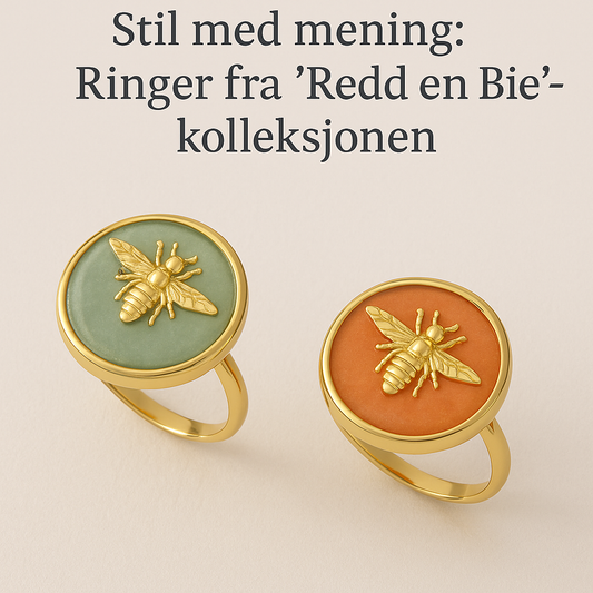 Stil med mening: Ringer fra «Redd en Bie»-kolleksjonen